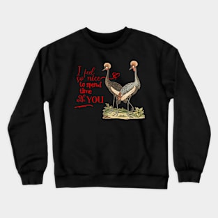 Funny Wildlife Birds Illustration  with Text Crewneck Sweatshirt